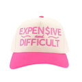 Expensive and Difficult Embroidered Trucker Hat