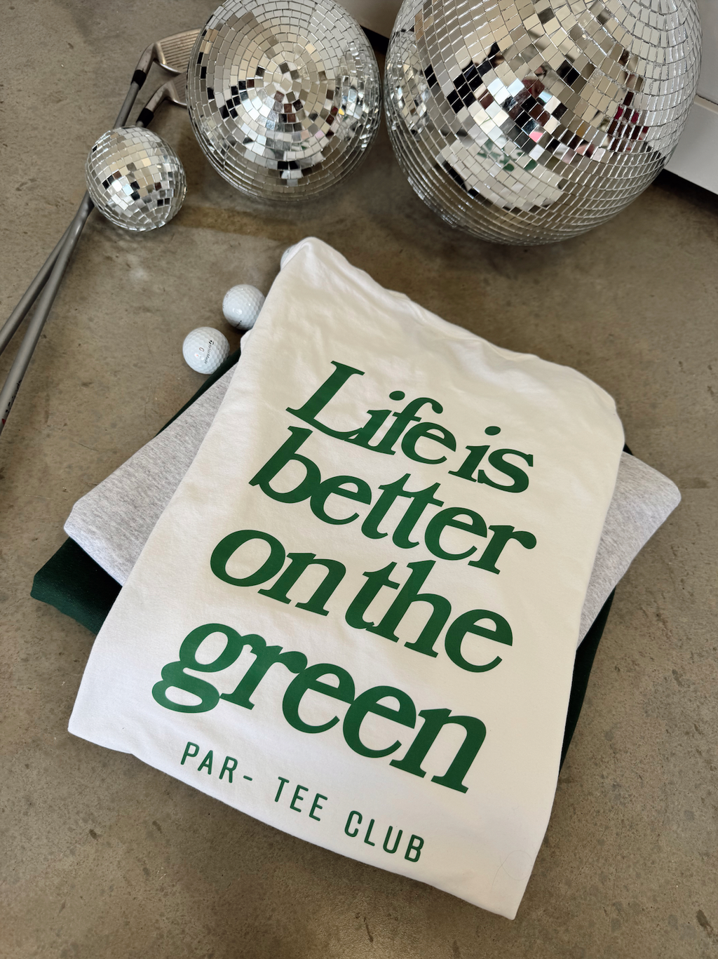 Life is Better on the Green Tee
